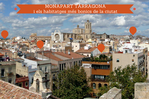 Monapart Tarragona i els habitatges més bonics de la ciutat